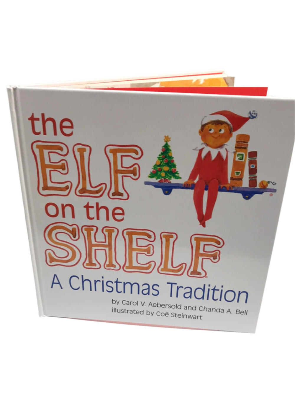 The Elf on the Shelf: A Christmas Tradition by Carol V. Aebersold and Chanda A.